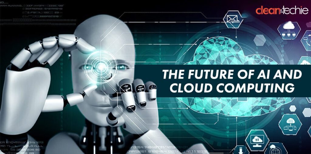 The Future of AI and Cloud Computing